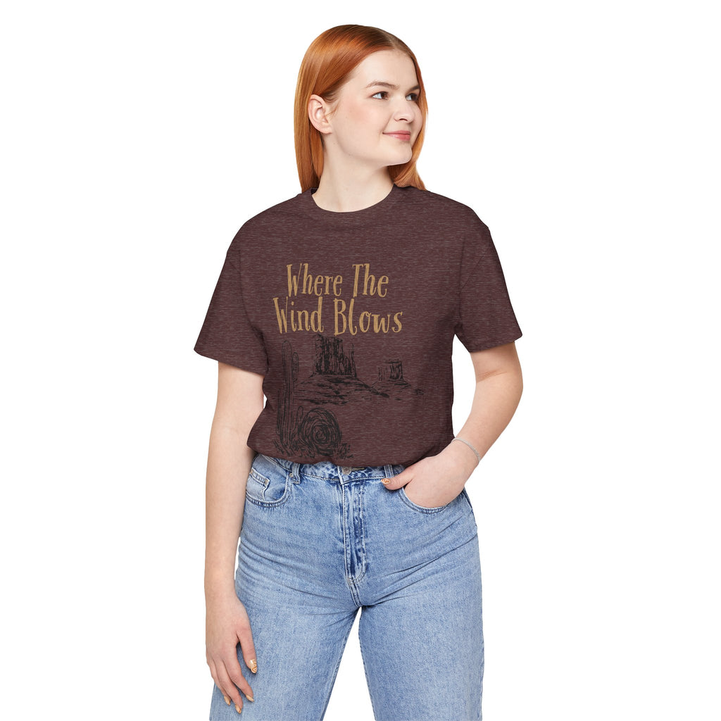 Where The Wind Blows Desert Tee — Southwestern Cactus Graphic T-Shirt