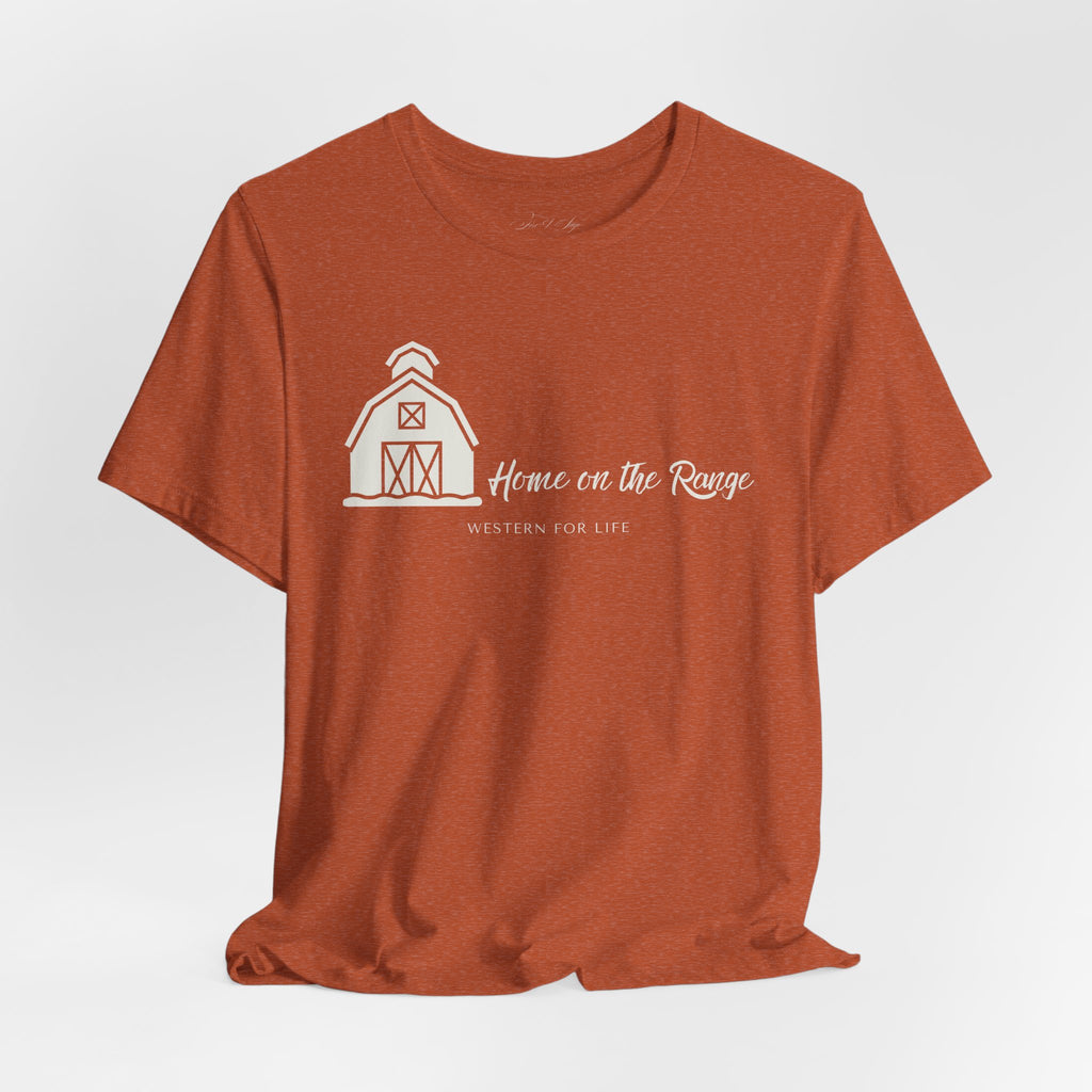 Home on the Range Rustic Farmhouse Barn Shirt: Western For Life Collection