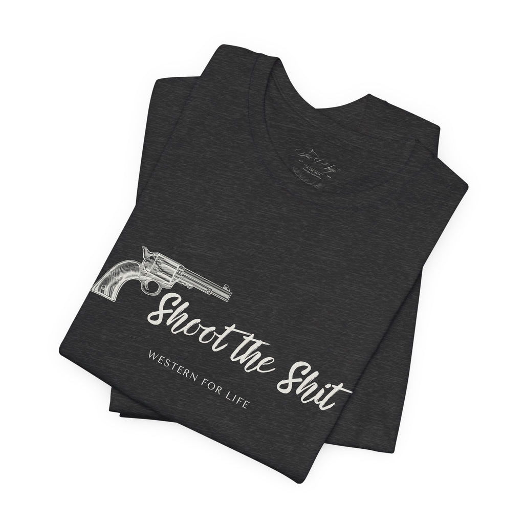 Shoot the Shit T-shirt | Western for Life