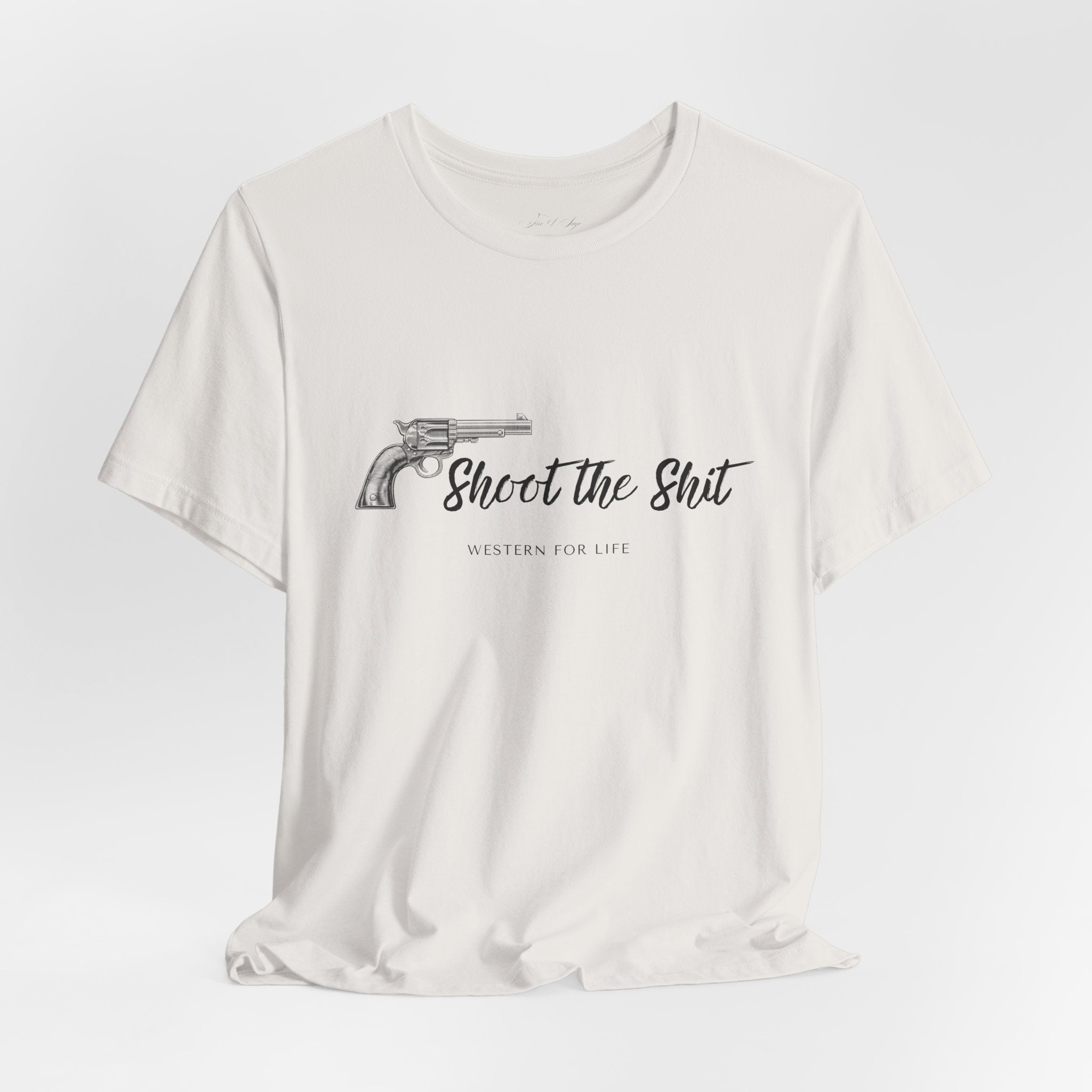 Shoot the Shit T-shirt | Western for Life