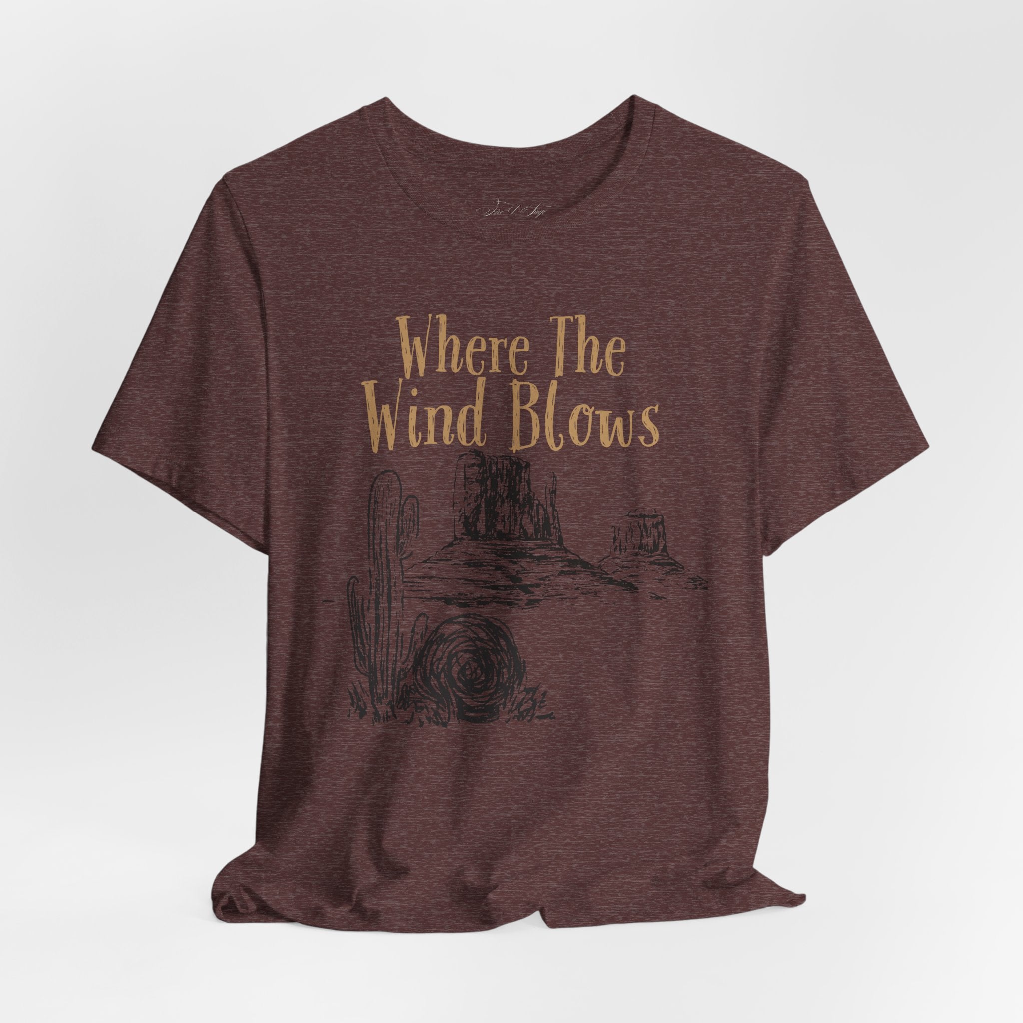 Where The Wind Blows Desert Tee — Southwestern Cactus Graphic T-Shirt