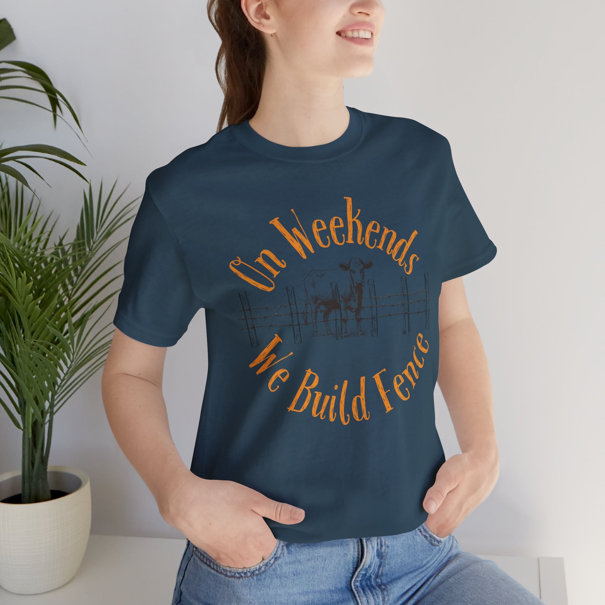 On Weekends We Build Fence T-Shirt | Western