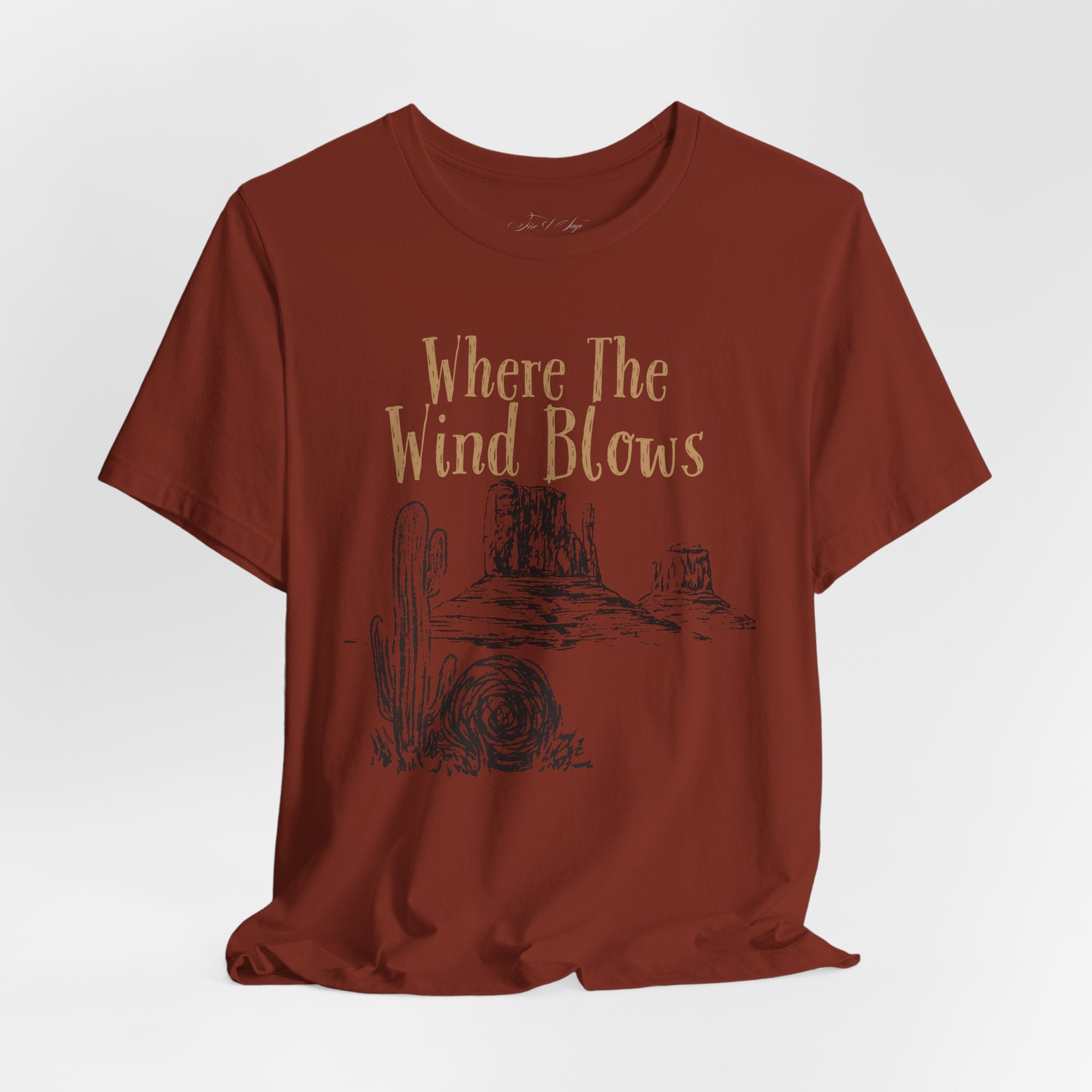 Where The Wind Blows Desert Tee — Southwestern Cactus Graphic T-Shirt