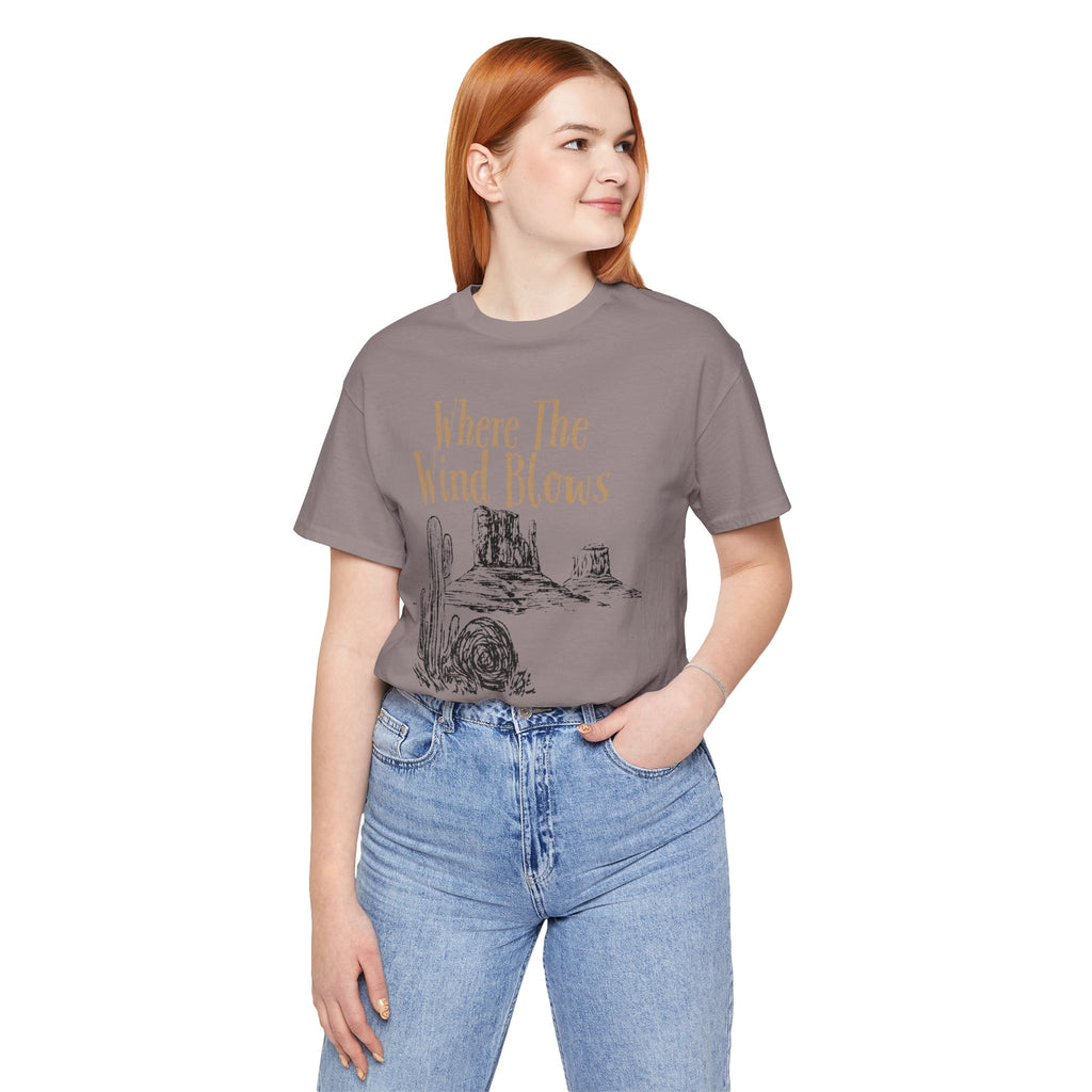 Where The Wind Blows Desert Tee — Southwestern Cactus Graphic T-Shirt
