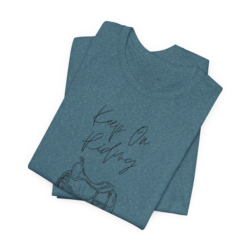 Keep On Riding Cowgirl Western T-Shirt | Born To Roam Collection