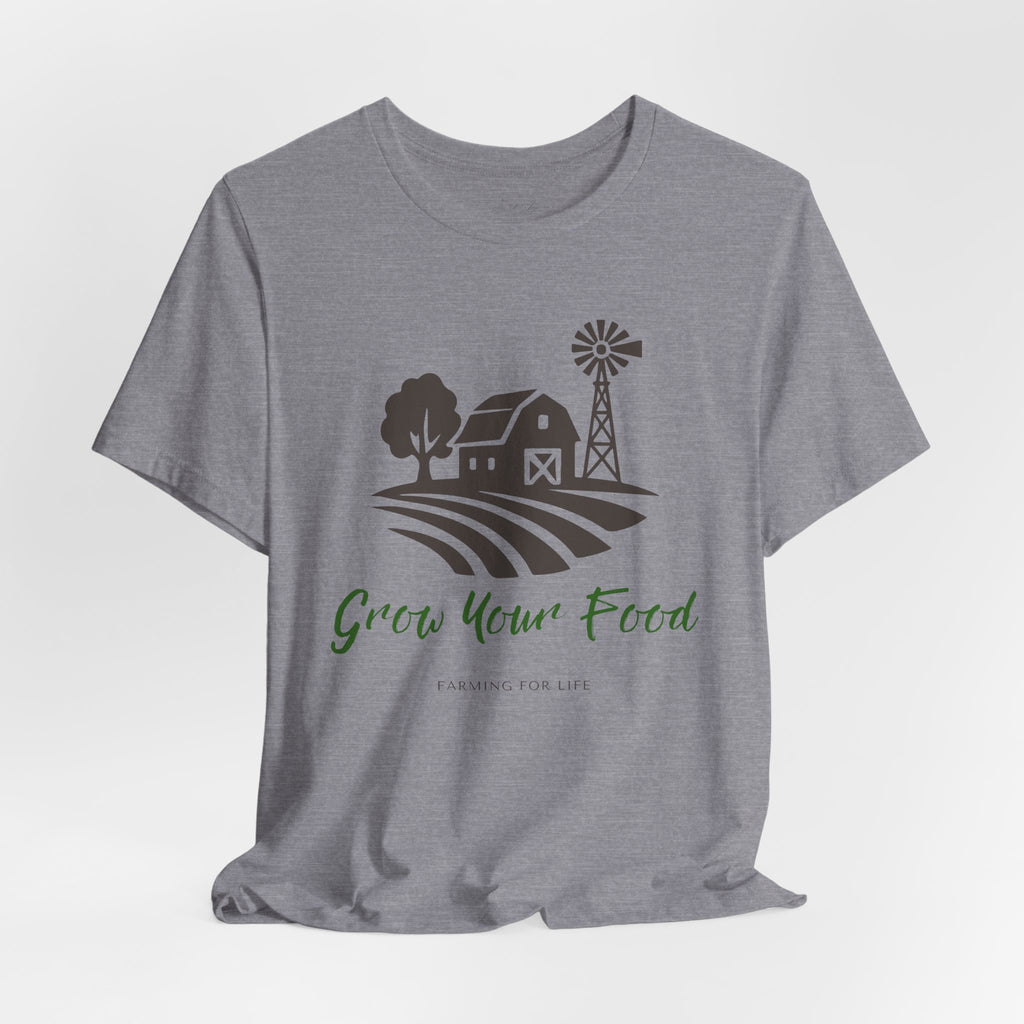 Grow Your Food T-Shirt | Farming for Life Collection