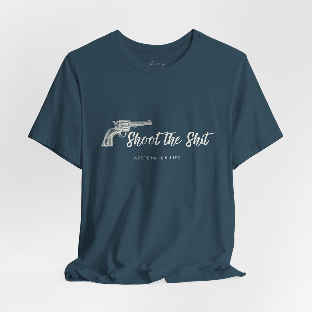 Shoot the Shit T-shirt | Western for Life