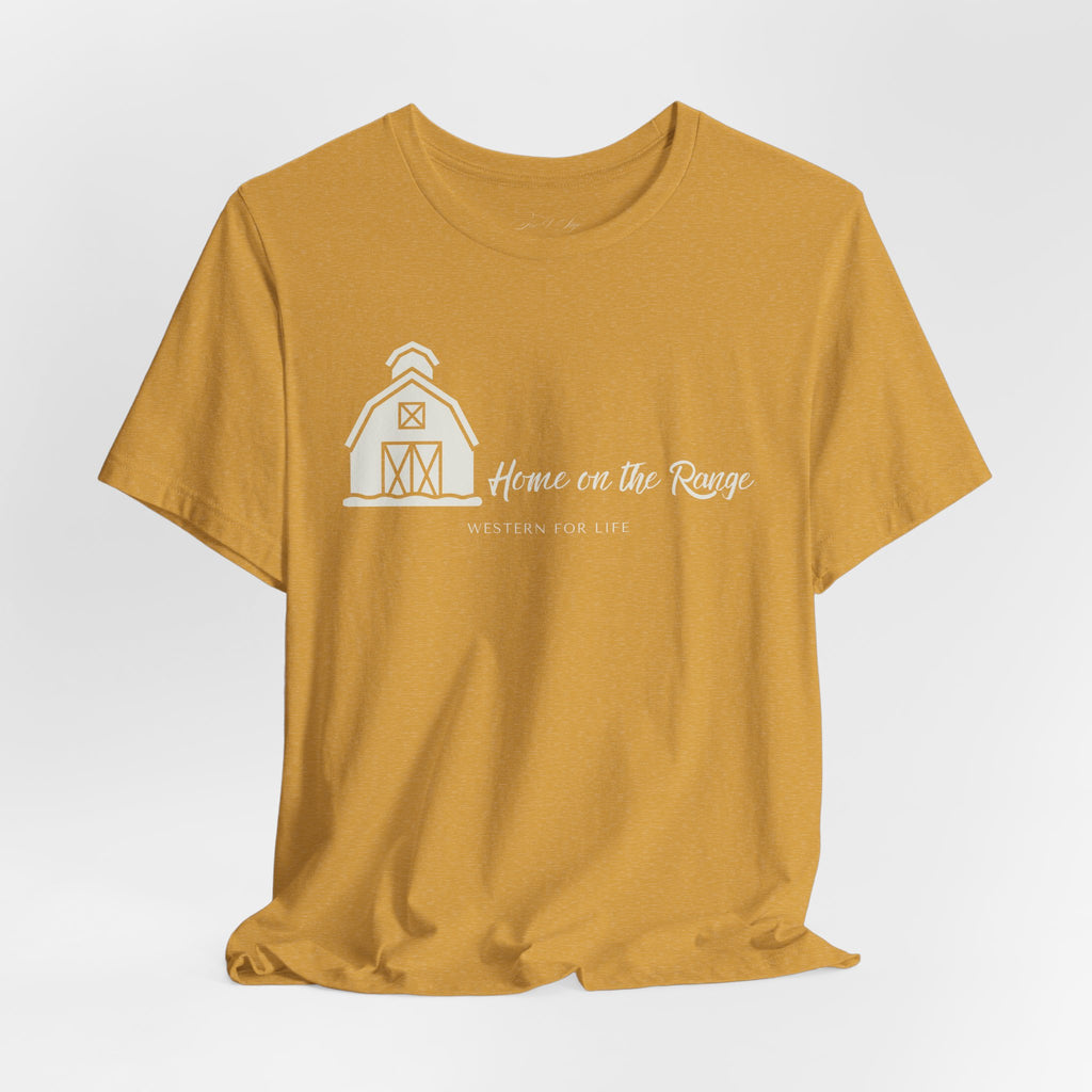 Home on the Range Rustic Farmhouse Barn Shirt: Western For Life Collection