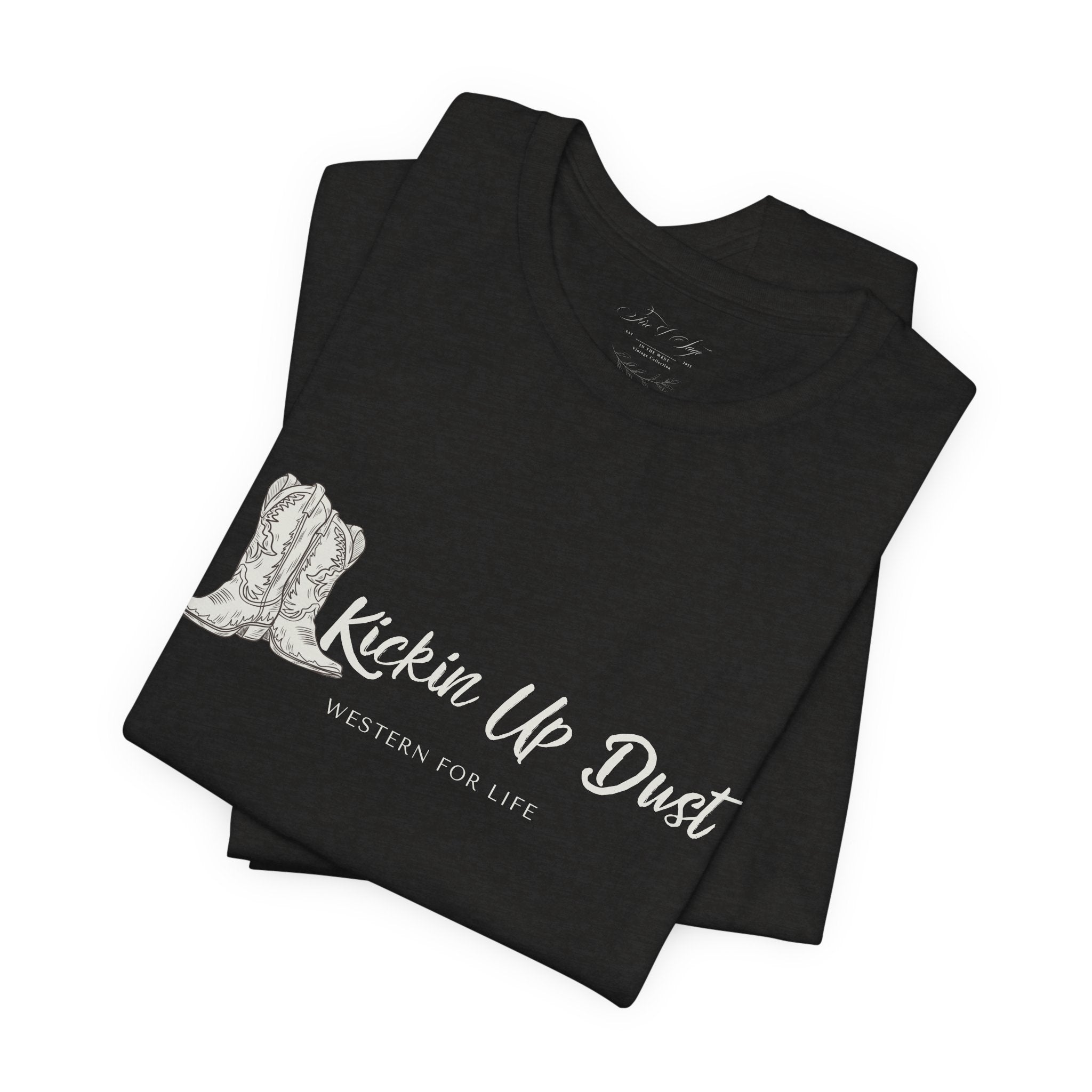 Kicking Up Dust Cowboy Boots Western Tee | Born In The Dirt Collection