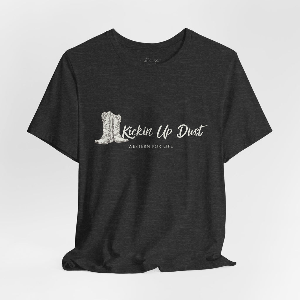 Kicking Up Dust Cowboy Boots Western Tee | Born In The Dirt Collection