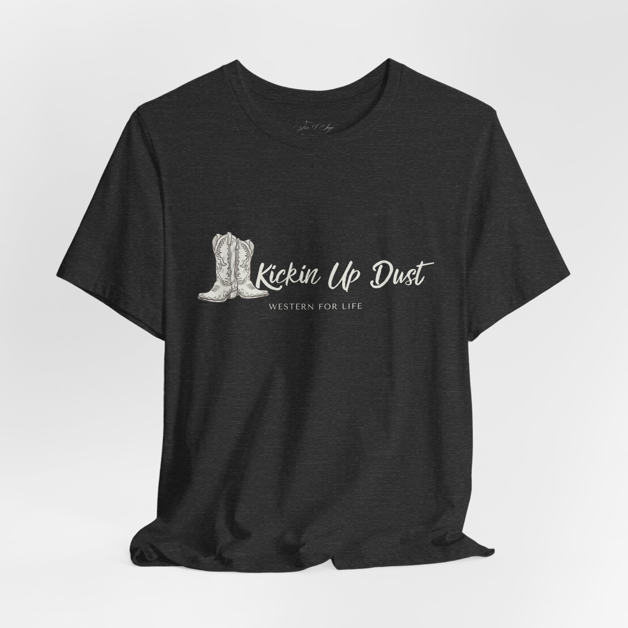 Kicking Up Dust Cowboy Boots Western Tee | Born In The Dirt Collection