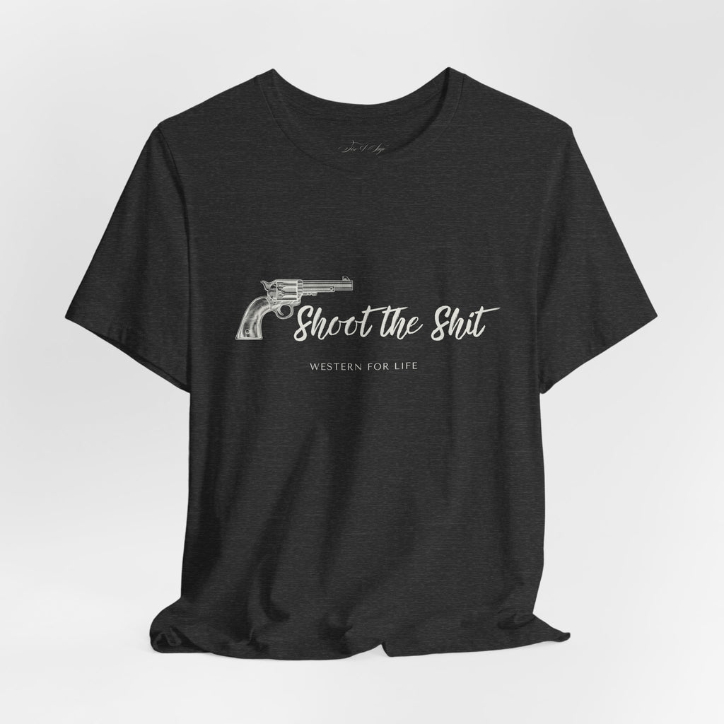 Shoot the Shit T-shirt | Western for Life