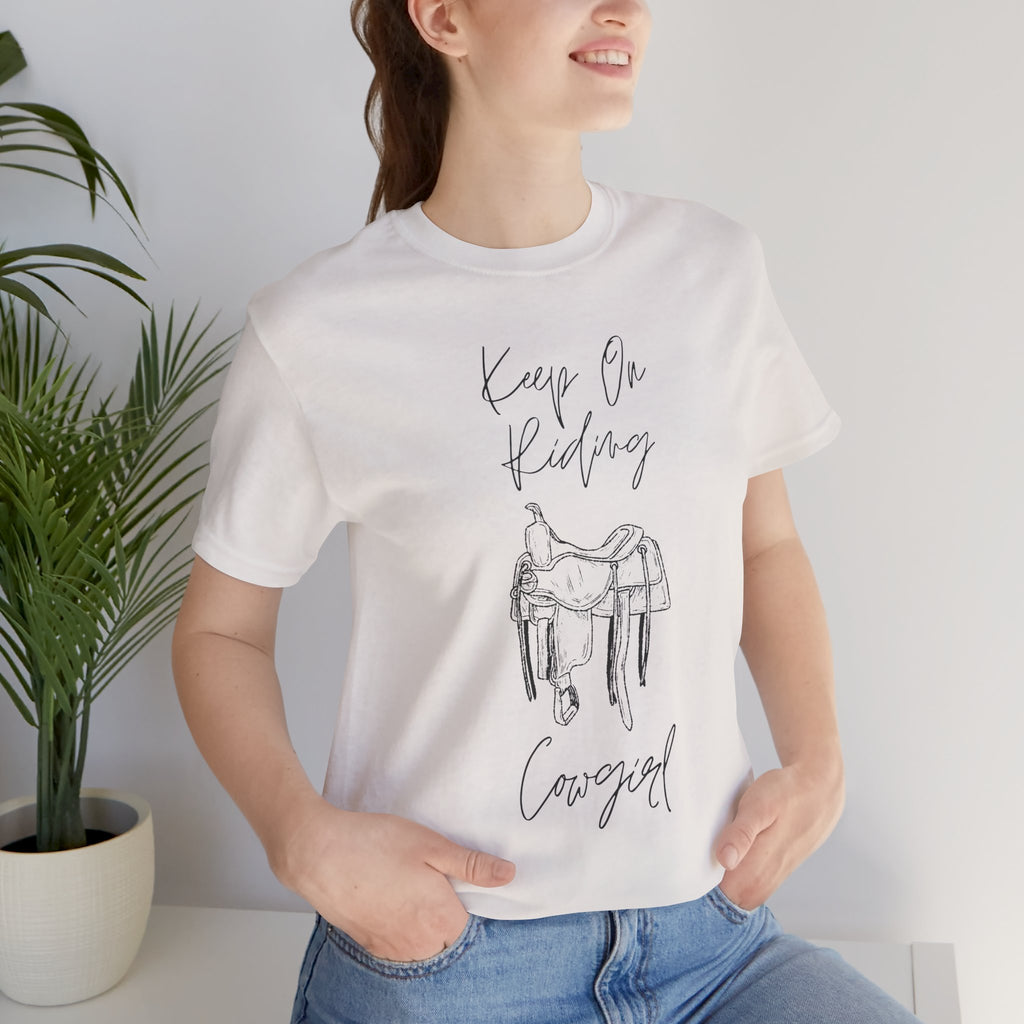 Keep On Riding Cowgirl Western T-Shirt | Born To Roam Collection