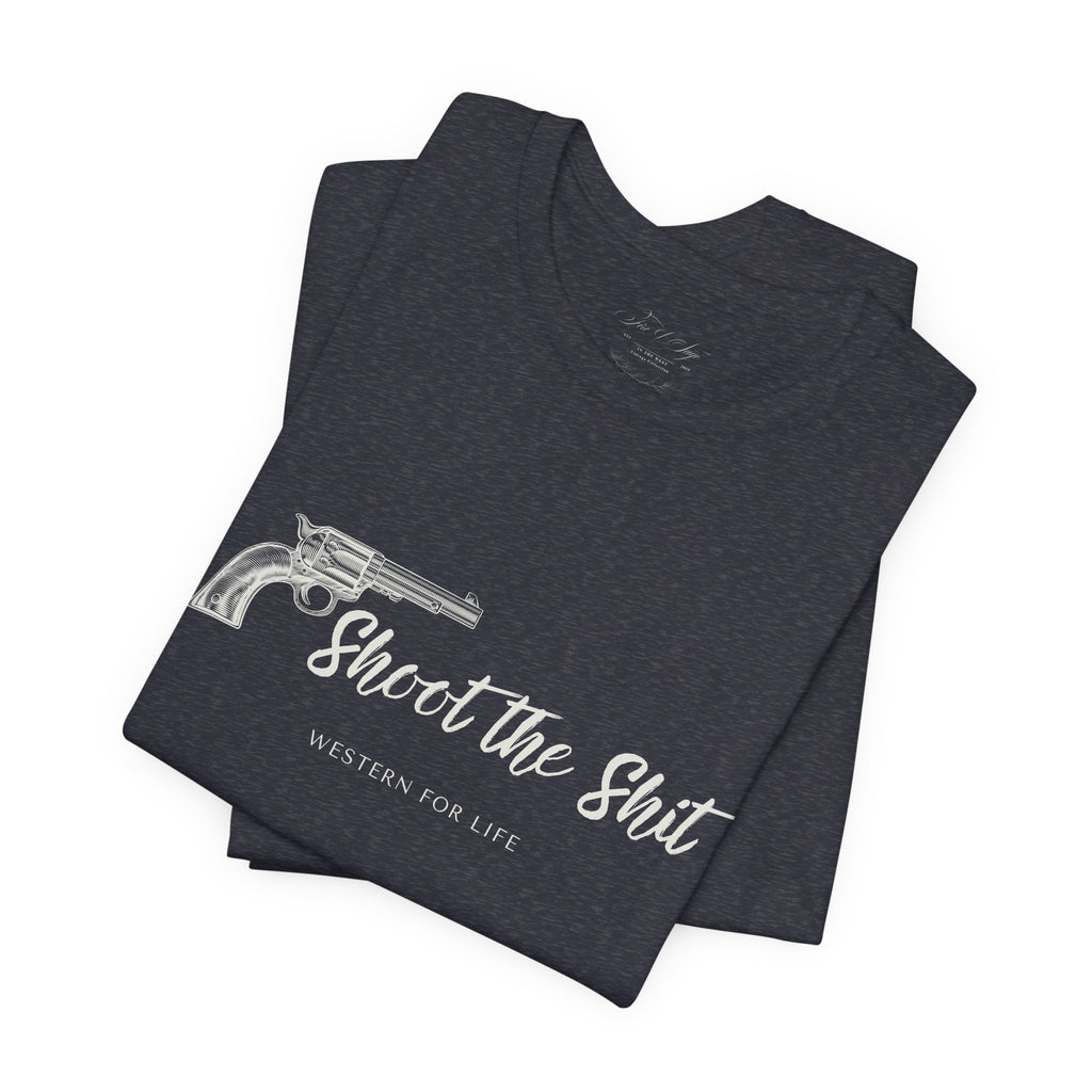 Shoot the Shit T-shirt | Western for Life