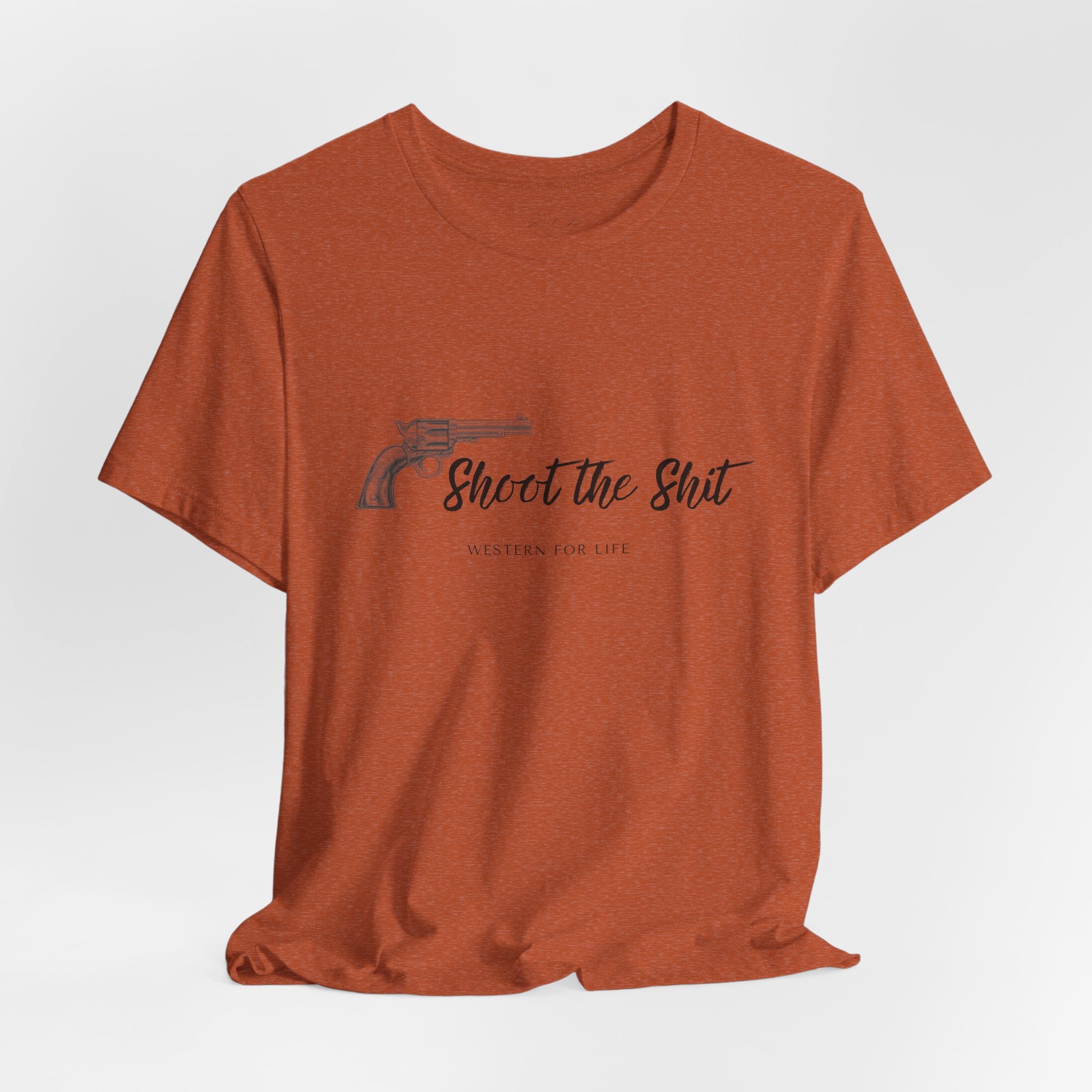Shoot the Shit T-shirt | Western for Life