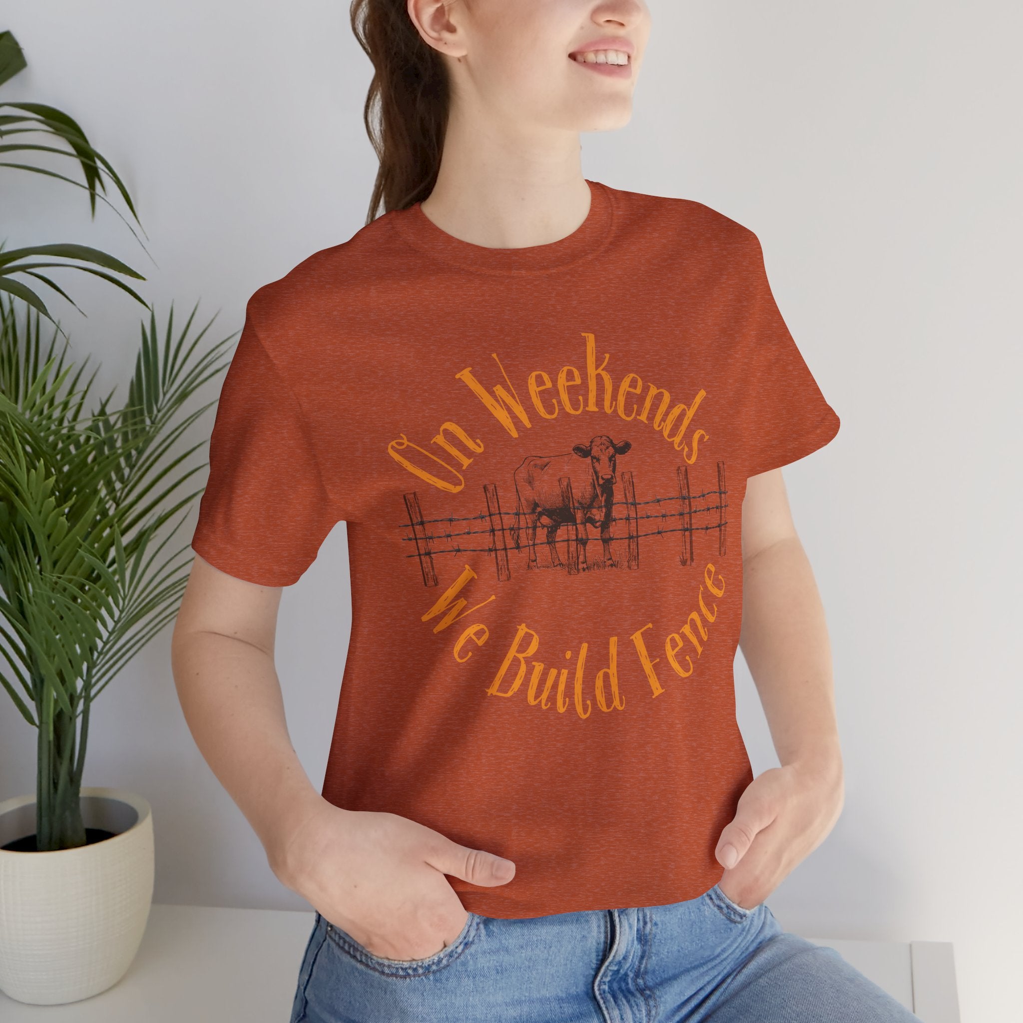 On Weekends We Build Fence T-Shirt | Western