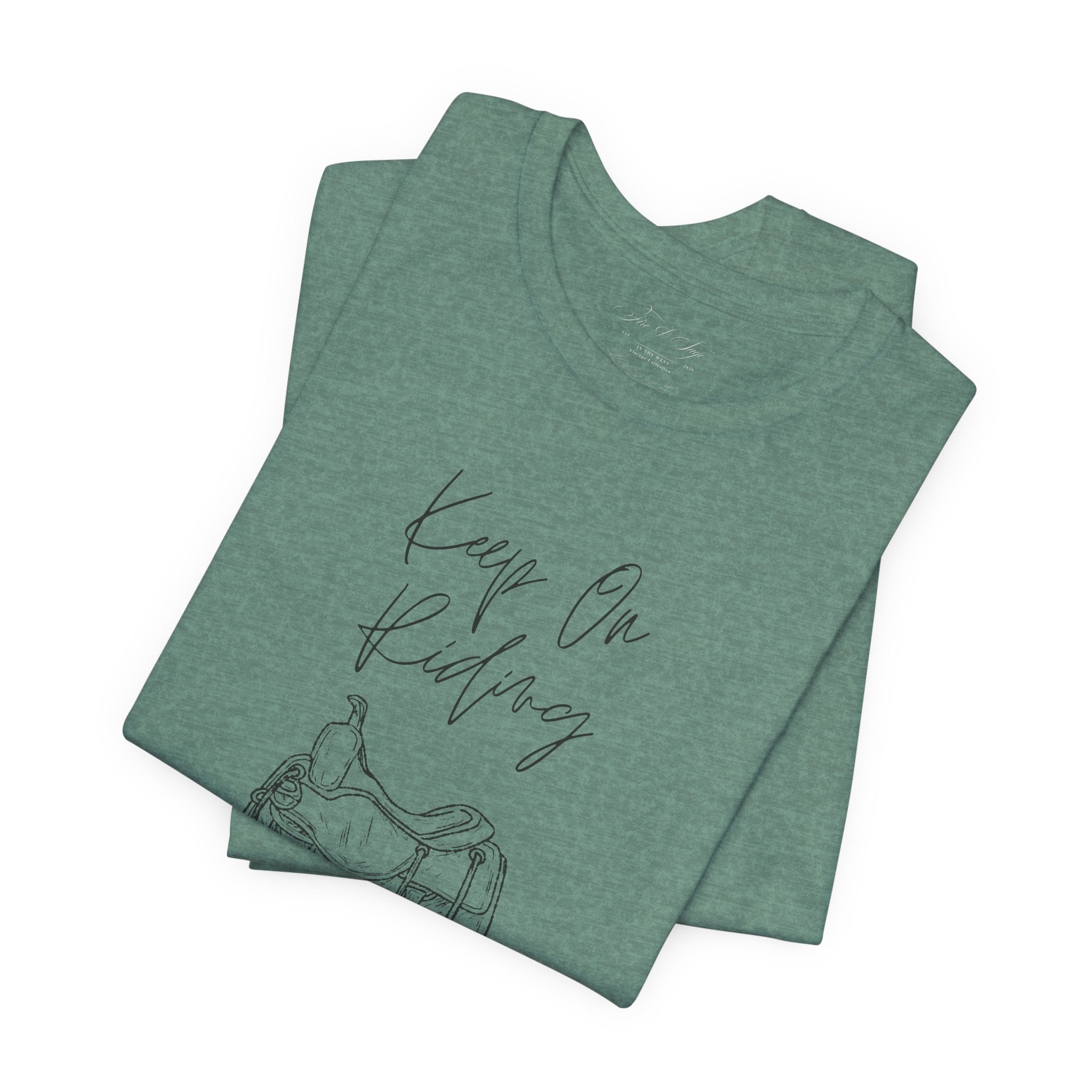 Keep On Riding Cowgirl Western T-Shirt | Born To Roam Collection