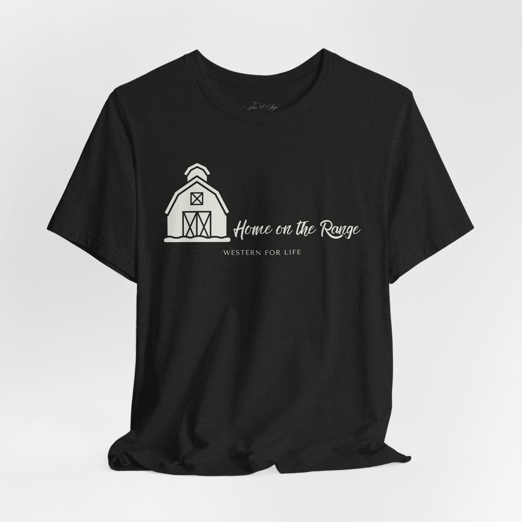 Home on the Range Rustic Farmhouse Barn Shirt: Western For Life Collection