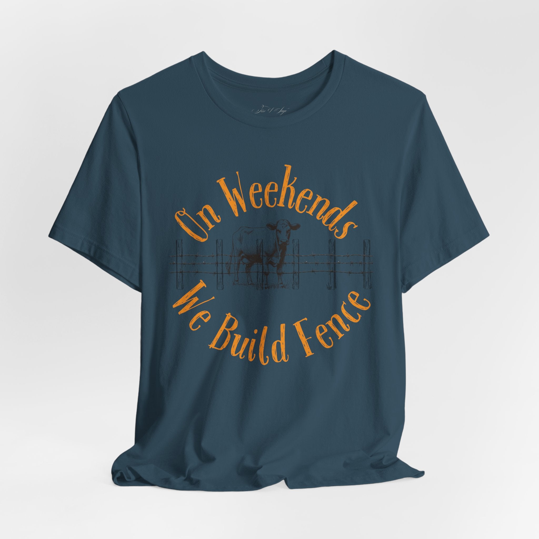 On Weekends We Build Fence T-Shirt | Western