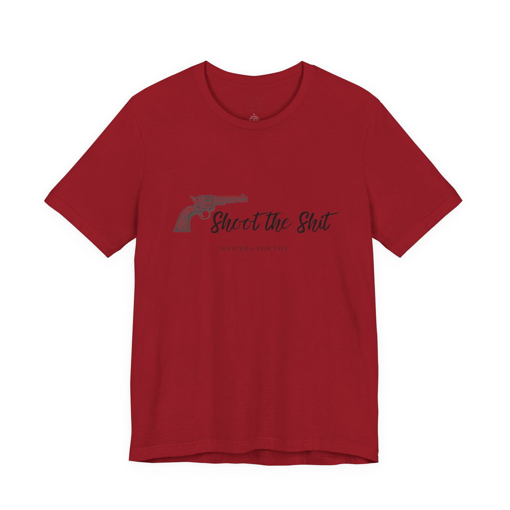 Shoot the Shit T-shirt | Western for Life