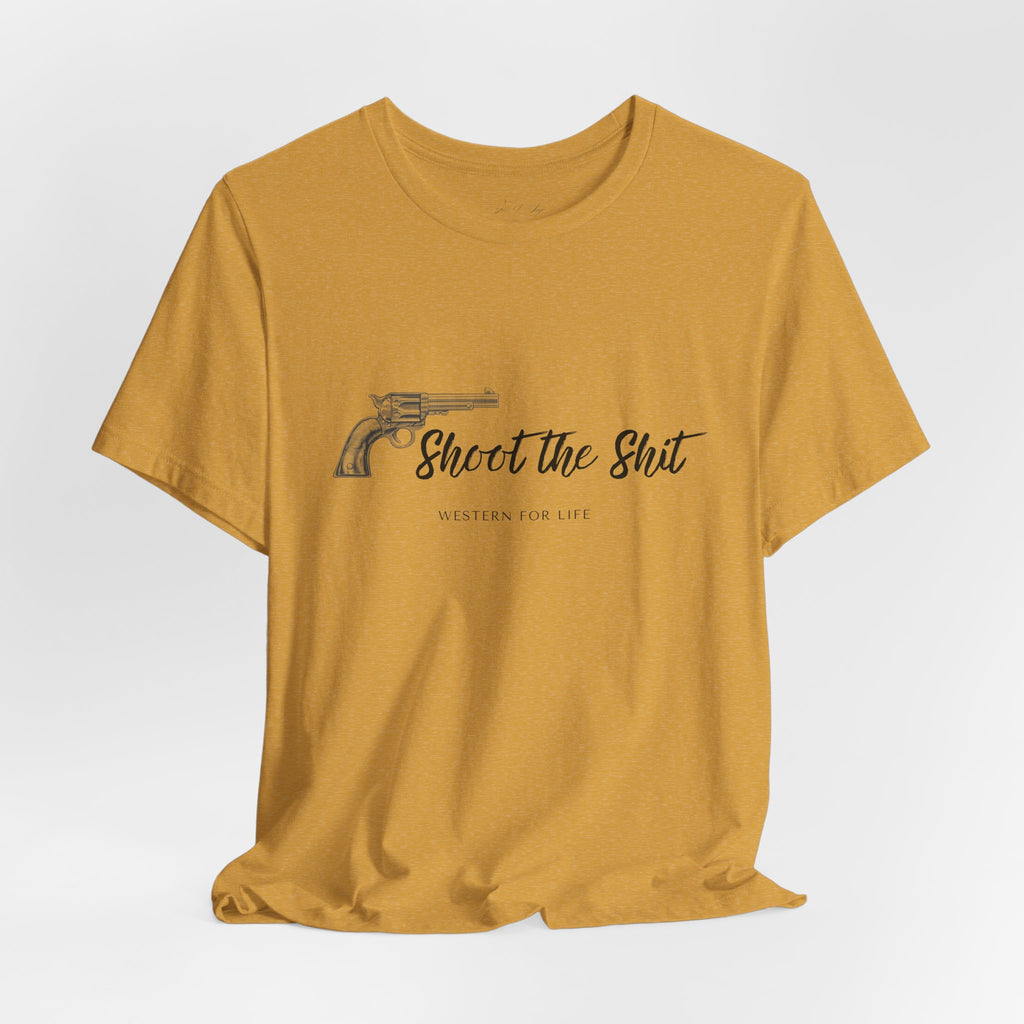 Shoot the Shit T-shirt | Western for Life