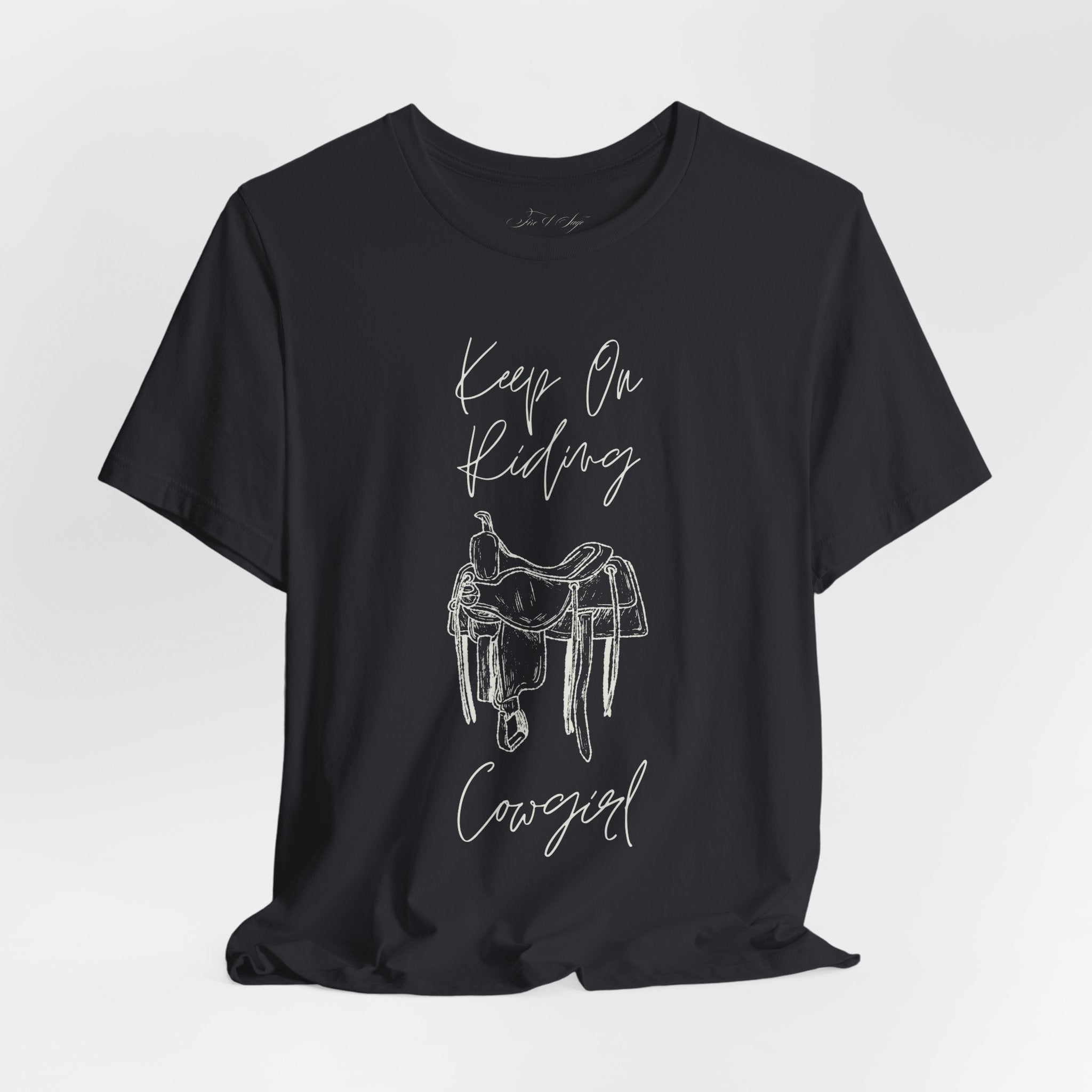 Keep On Riding Cowgirl Western T-Shirt | Born To Roam Collection