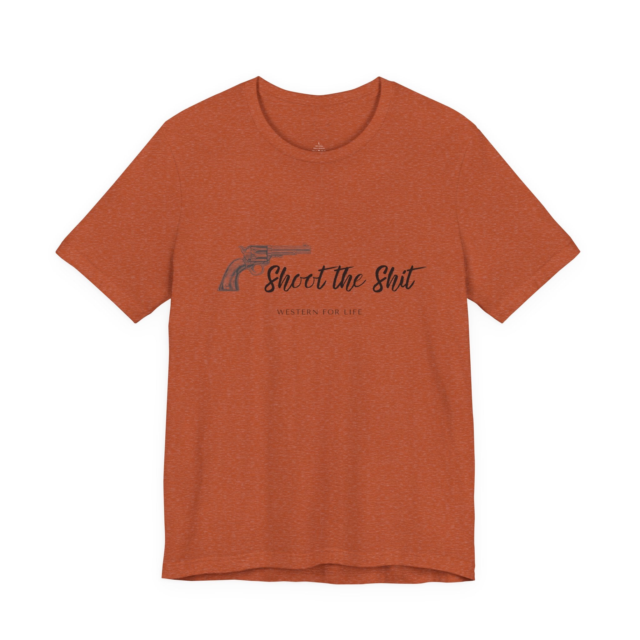 Shoot the Shit T-shirt | Western for Life