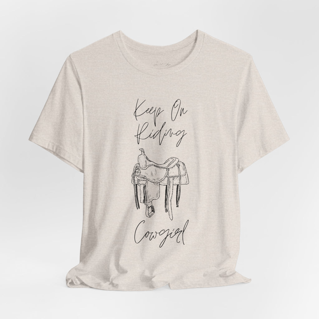 Keep On Riding Cowgirl Western T-Shirt | Born To Roam Collection