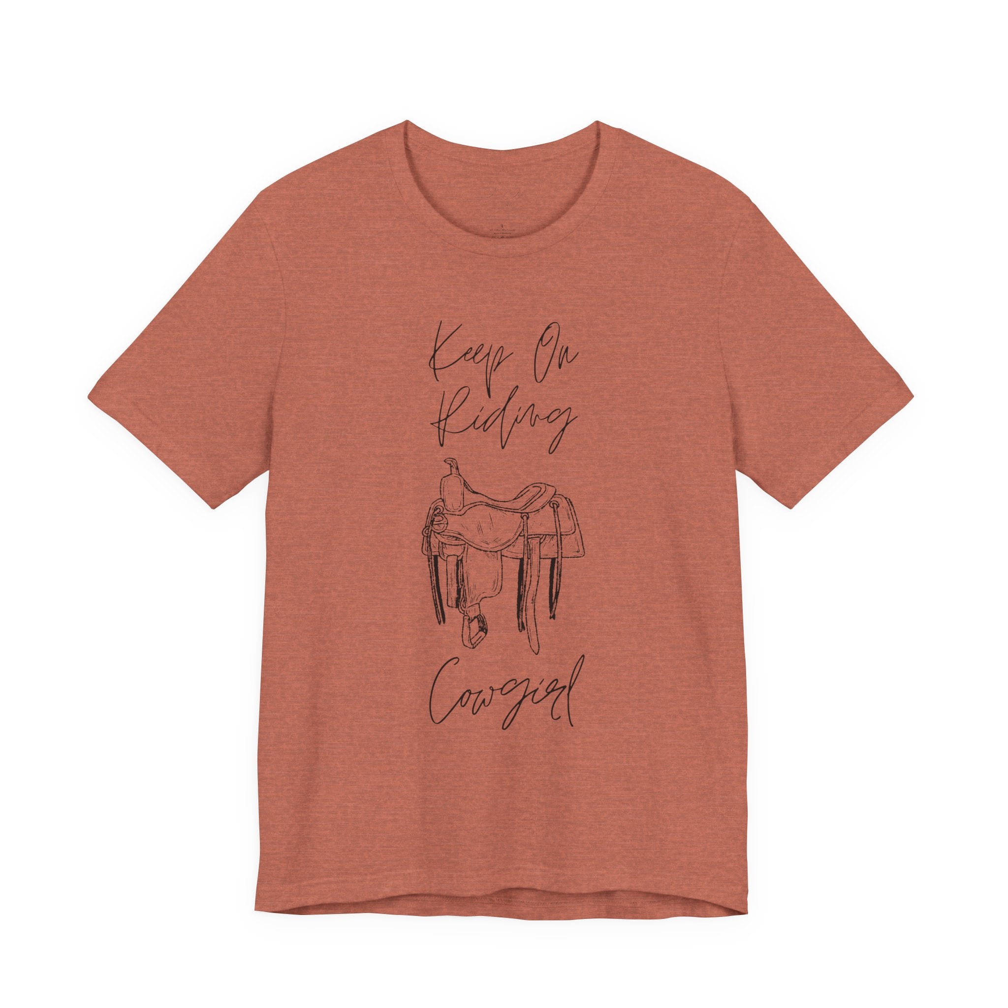 Keep On Riding Cowgirl Western T-Shirt | Born To Roam Collection