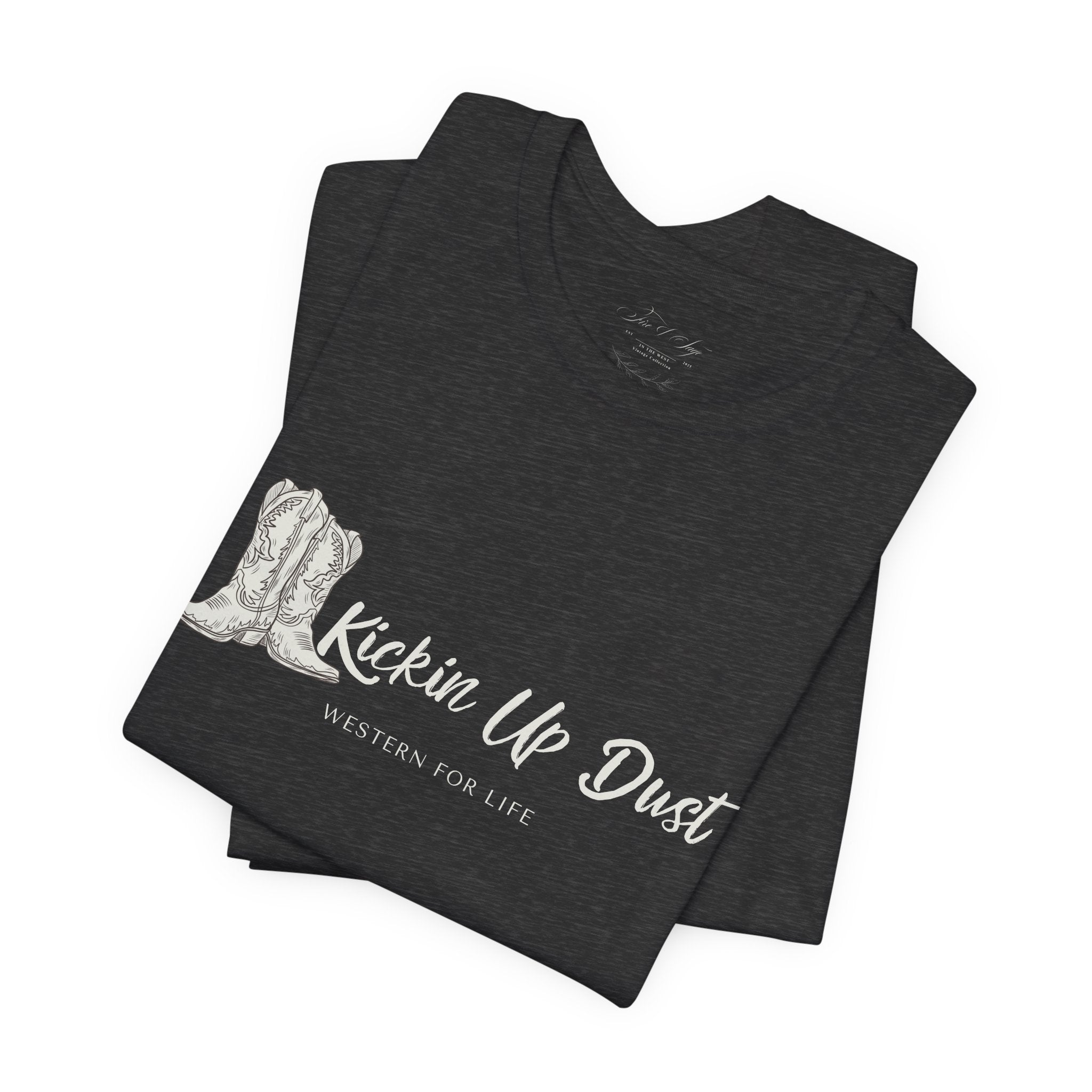Kicking Up Dust Cowboy Boots Western Tee | Born In The Dirt Collection