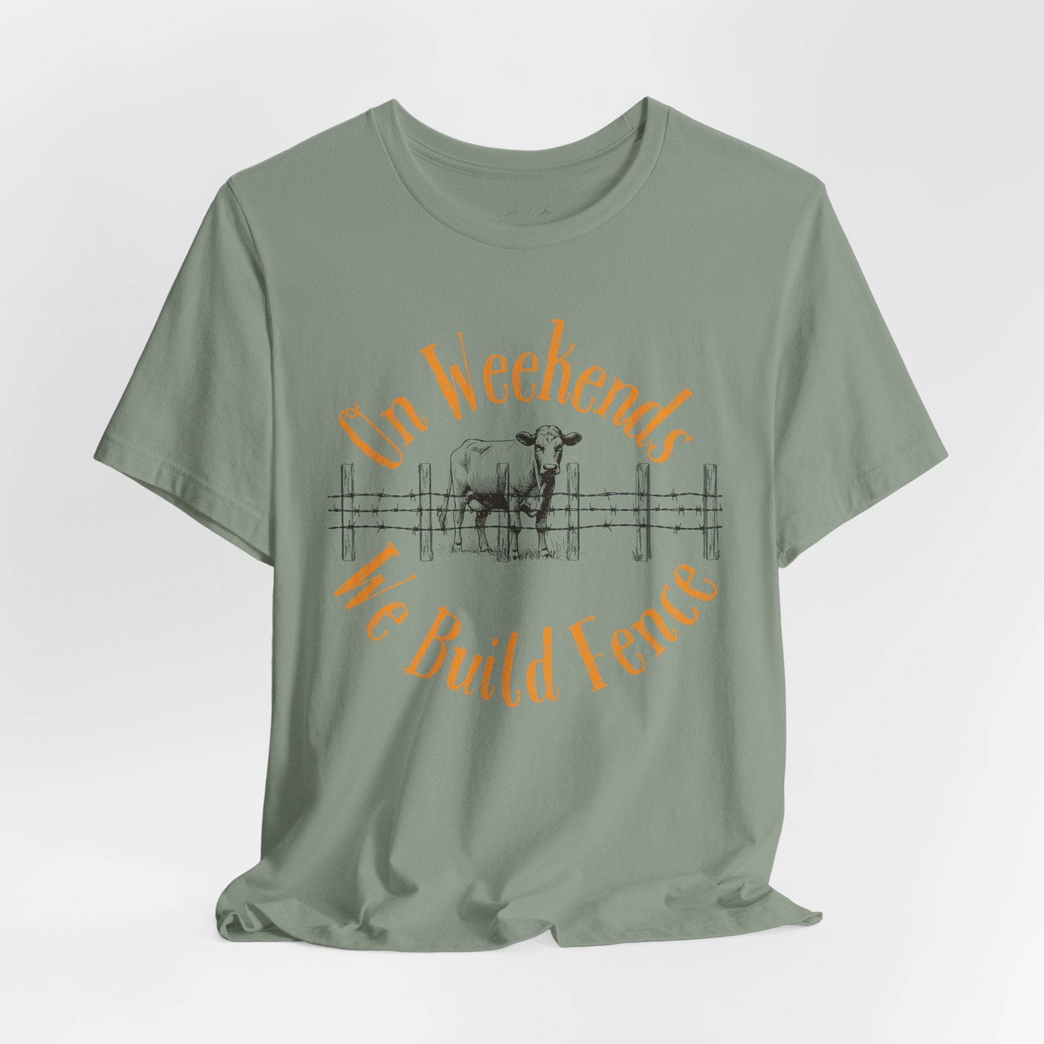 On Weekends We Build Fence T-Shirt | Western