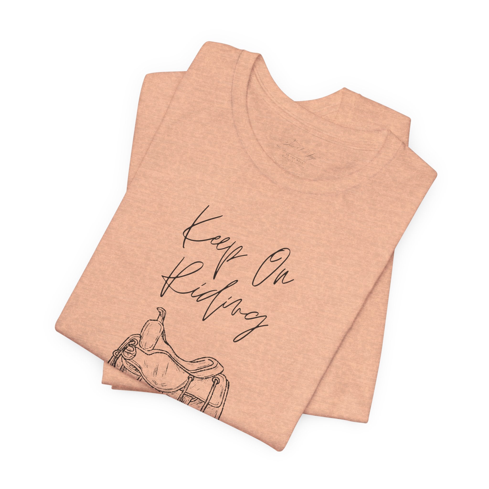 Keep On Riding Cowgirl Western T-Shirt | Born To Roam Collection