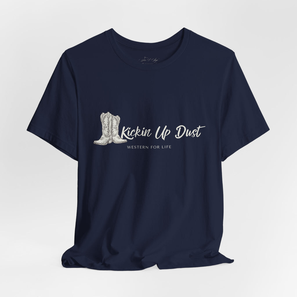 Kicking Up Dust Cowboy Boots Western Tee | Born In The Dirt Collection