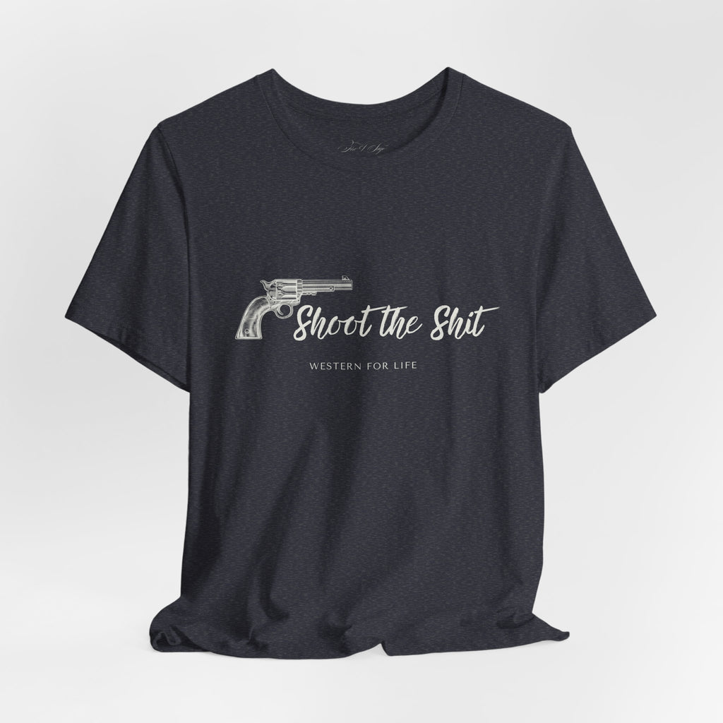 Shoot the Shit T-shirt | Western for Life