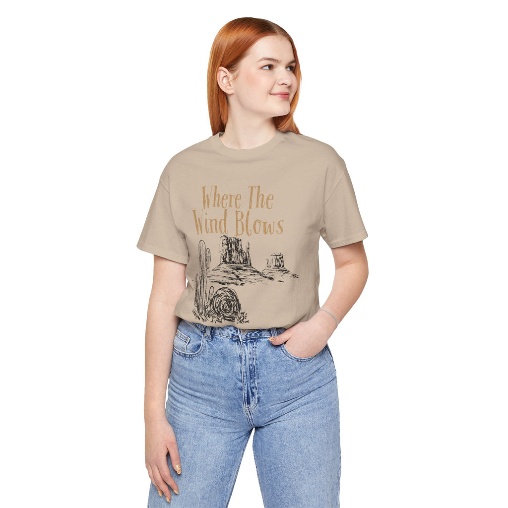Where The Wind Blows Desert Tee — Southwestern Cactus Graphic T-Shirt
